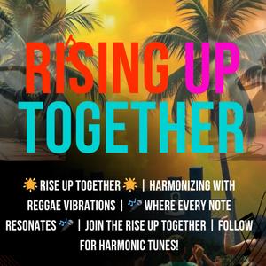 Rise Up Together