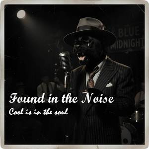 Found in the Noise