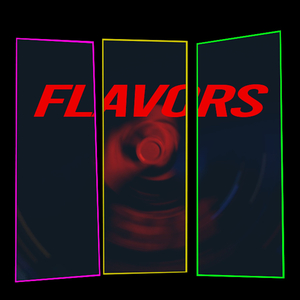 Flavors