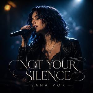 Not your silence