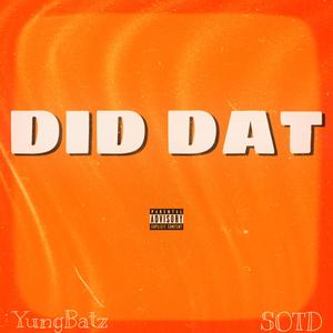 DID DAT (feat. SOTD)