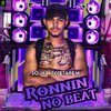 Ronnin No Beat - Desapega Vs Vou Te Comer (feat. MC Renatinho Falcão)