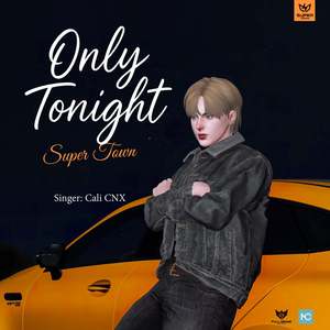 Only Tonight (Super Town)
