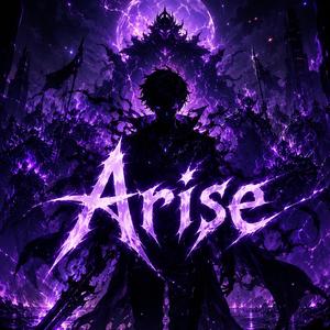 Arise