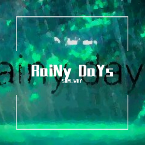 RaiNy DaYs