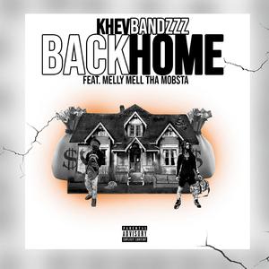 Back Home (feat. Melly Mell Tha Mobsta)