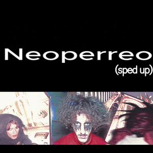 Neoperreo (Sped Up)