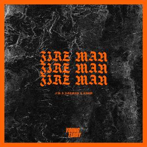 FIRE MAN（PRO.Young Breezy）