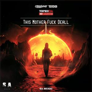 This Mother **** Deall