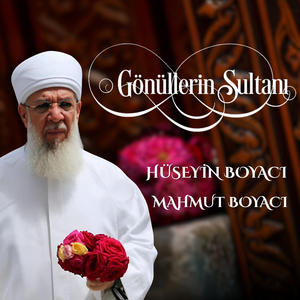 Gönüllerin Sultanı