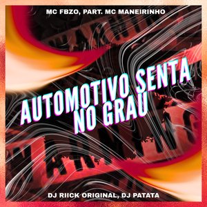 Automotivo Senta no Grau