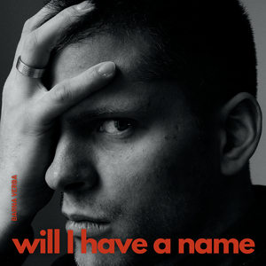 Will I Have a Name