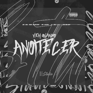 Vem Quando Anoitecer (feat. Mc Denny & MC MN)