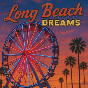 Long Beach Dreams (feat. Kinesus)