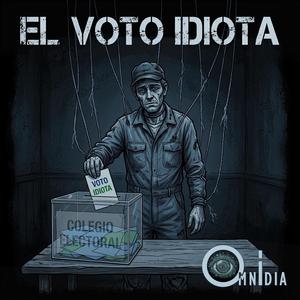El voto idiota