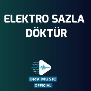 Elektro Sazla Döktür