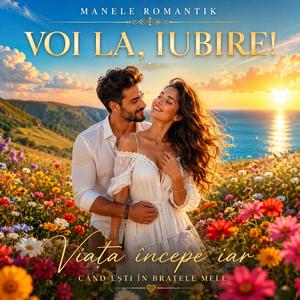 Voi La, Iubire!