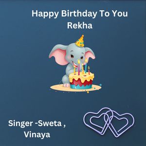 Happy Birthday To You Rekha