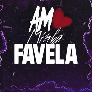 MEGA (AMO MINHA FAVELA)