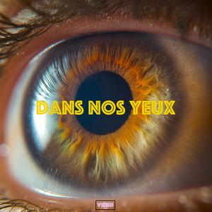 Dans nos yeux