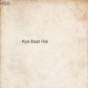 Kya Baat Hai