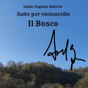 Suite per violoncello "Il Bosco": II. Il giorno