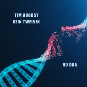 No Dna (feat. Kein Twelvin)