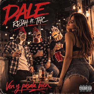 Dale (feat. THC)
