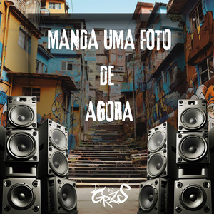 Manda uma Foto de Agora