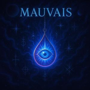 MAUVAIS