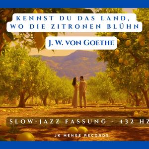 Kennst du das Land, wo die Zitronen blühn