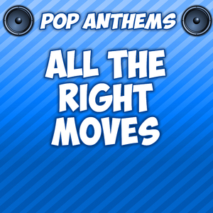 All the Right Moves (Intro) [Originally Performed By One Republic]