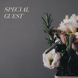 Special Guest