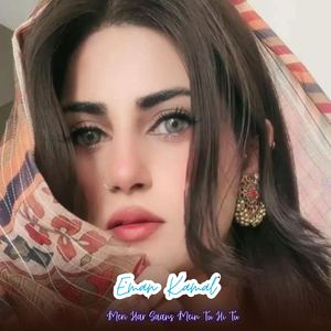 Meri Har Saans Mein Tu Hi Tu