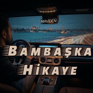 Bambaşka Hikaye