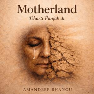 Motherland (Dharti Punjab Di)