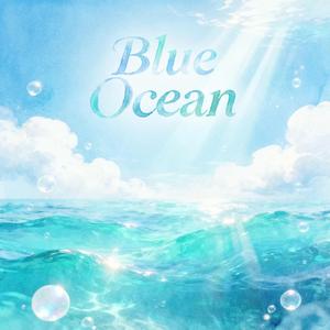 Blue ocean calling me