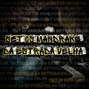 SET OS MANDRAKE DA ESTRADA VELHA
