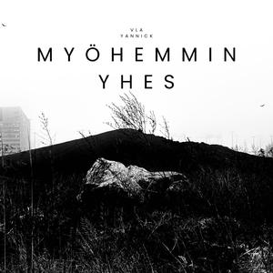Myöhemmin Yhes