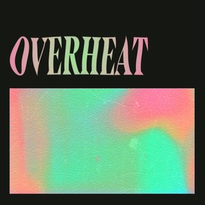Overheat