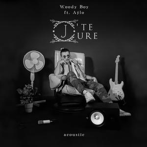 J'te jure (Acoustic) (Acoustic)