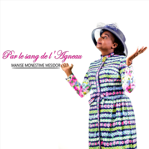 Par le sang de l'Agneau (feat. Betenson Constant)