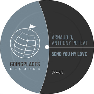 Send You My Love (Original Mix)