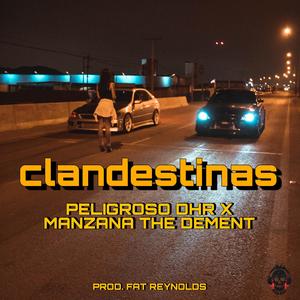 Clandestinas (feat. Manzana The Dement)