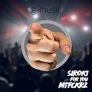 For you MTFCKRZ (Original Mix)