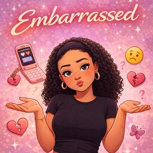 Embarrassed