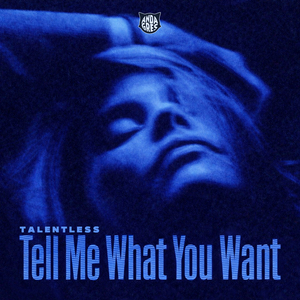 Tell Me What You Want