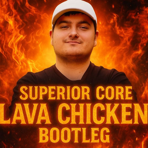 Steve's Lava Chicken (Superior Core Bootleg)