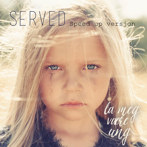 La Meg Vaere Ung (Speed Up Versjon)