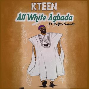 All White Agbada (feat. Reflex soundz)